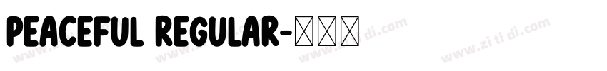 peaceful regular字体转换